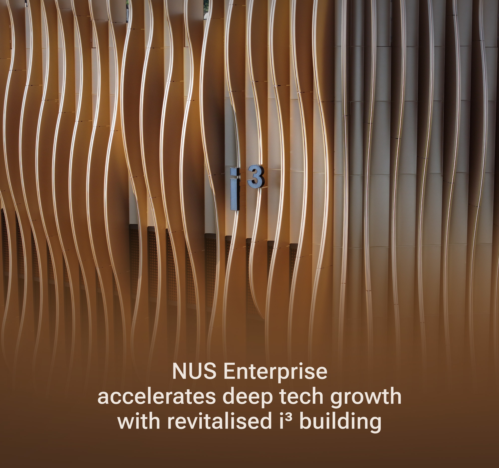 NUS Enterprise accelerates deep tech growth with revitalised i³ building